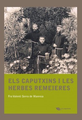 Els caputxins i les herbes remeieres