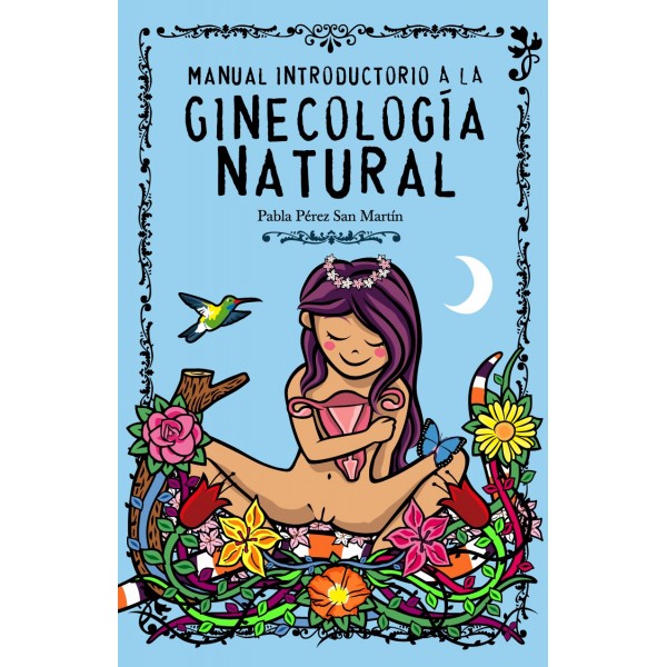 manual-introductorio-a-la-ginecologia-natural-pabla-perez-san-martin